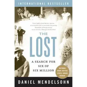 USED-The Lost: The Search for Six of Six Million by Mendelsohn, Daniel (Paperback)