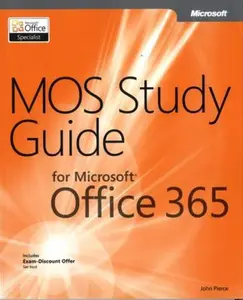 USED-MOS Study Guide for Microsoft Office 365 by John Pierce (Paperback)