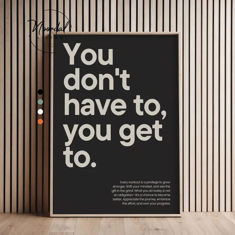 Unframed Borderless Paper Gym Wall Art Print - Motivational "You Don't Have to You Get to" Poster, Multiple Colors, Modern Home Decor for Home Gym Room