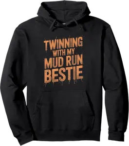 Twinning With My Mud Run Bestie Pullover Hoodie - Nicolekhach Shop 69B0DJK9H8L8