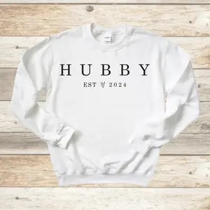 Hubby, Husband, 2024 Husband, Hubby Sweatshirt