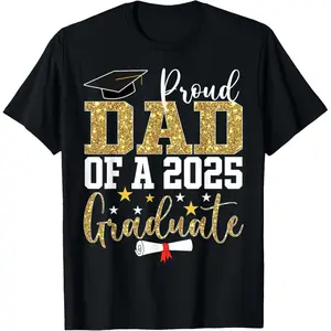 100% Cotton Proud Dad of A 2025 Graduate Dad Graduation 2025 Father T-Shirt