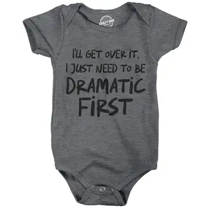 Ill Get Over It I Just Need to Be Dramatic First Baby Bodysuit Sarcastic Novelty Jumper for Infants Funny Baby Onesies Funny mental health Onesie Novelty Onesie Dark Grey