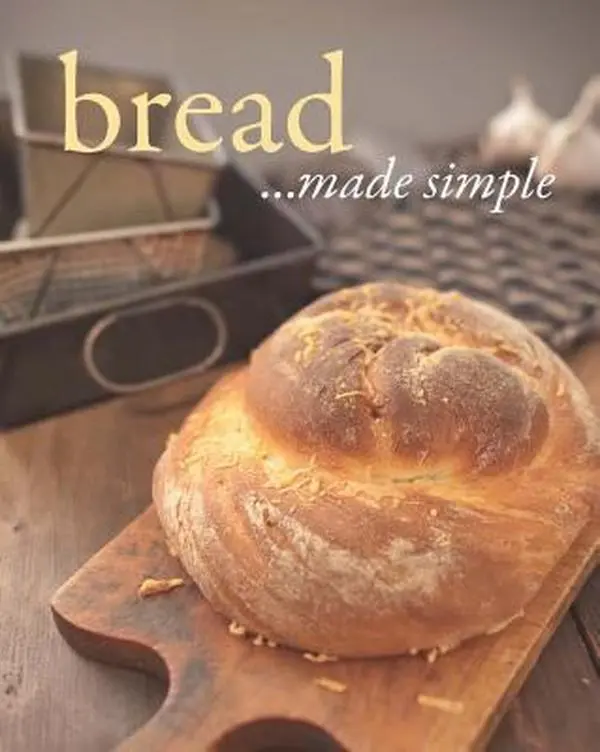 Used Hardcover Cookbook - Bread Made Simple by Parragon Books, English Language, Easy Recipe Food Book