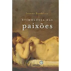 USED-Etimologia das Paixoes - Etimologia de Las Pasione (Em Portugues do Brasil) (Paperback)