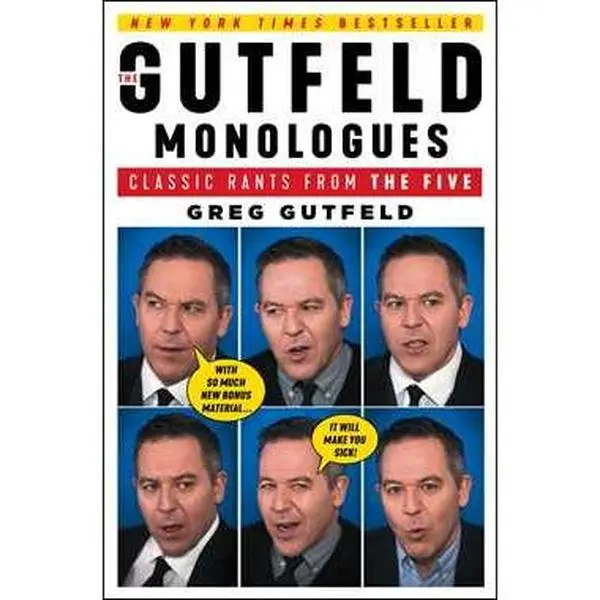 GUTFELD MONOLOGUES: CLASSIC RANTS FROM THE FIVE [Tradepaper]