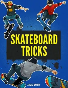 USED-Skateboard Tricks by Boyd, Jack (Paperback)