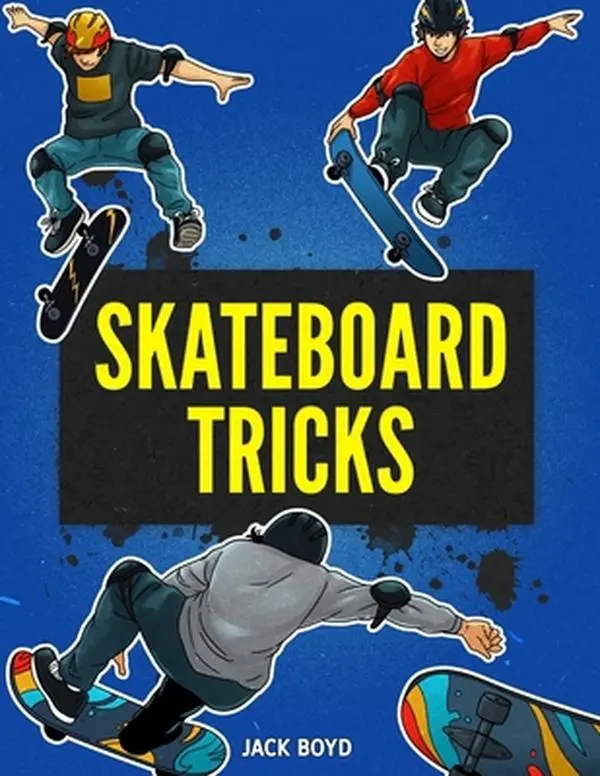 USED-Skateboard Tricks by Boyd, Jack (Paperback)