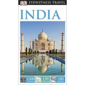 USED-DK Eyewitness Travel Guide: India by DK Travel (Paperback)