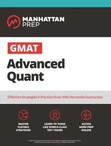 USED-GMAT Advanced Quant: 250+ Practice Problems & Online Resources by Manhattan Prep (Paperback)