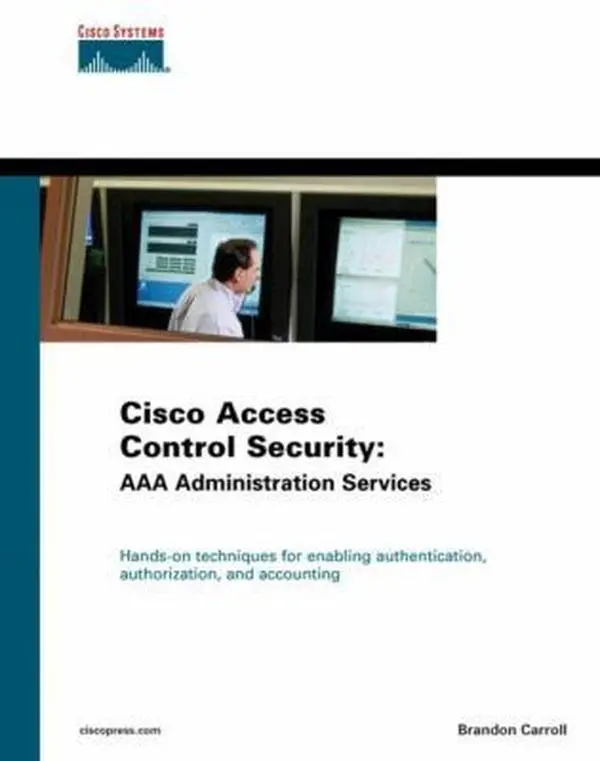 USED Book - Cisco Access Control Security: AAA Administration Services (Networking Technology) by Brandon Carroll (Paperback) - english