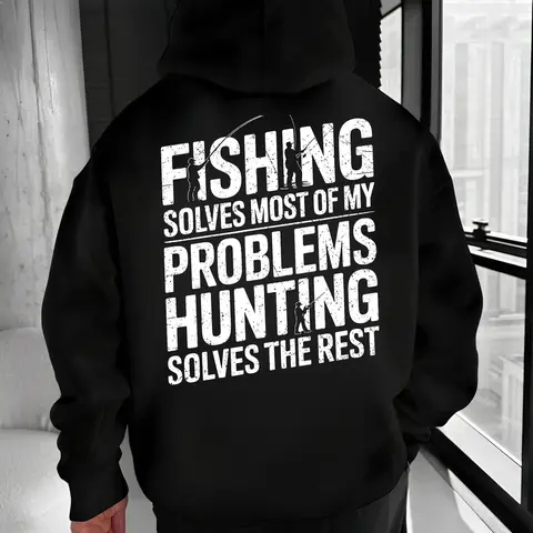 Fishing Solves Most of My Problems Hunting Solves the Rest Hoodie – Funny Outdoor Dad Humor T Shirt for Men – Fisherman & Hunter Graphic Sweatshirt
