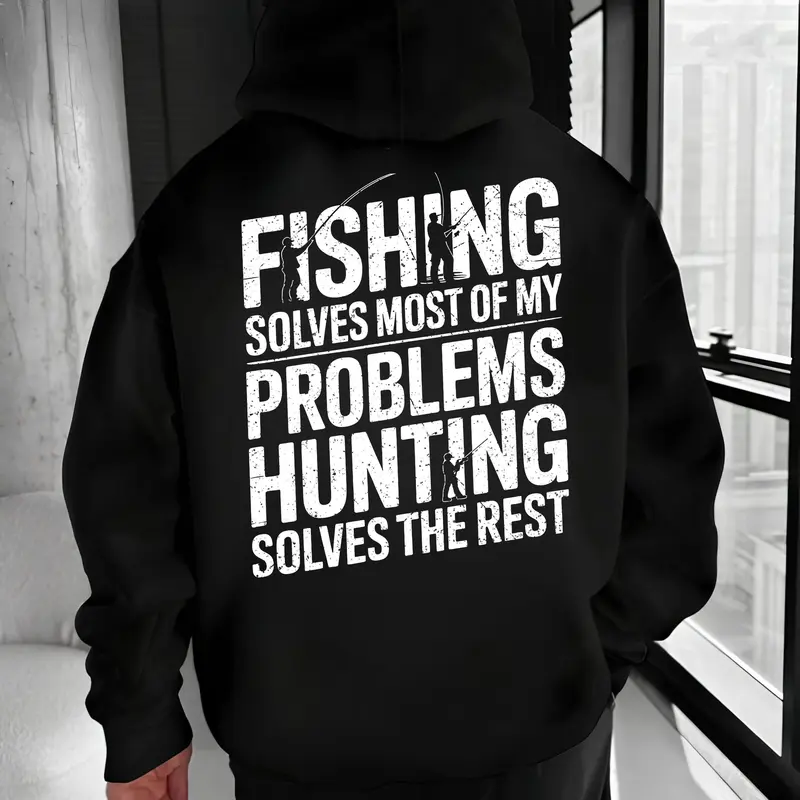 Fishing Solves Most of My Problems Hunting Solves the Rest Hoodie – Funny Outdoor Dad Humor T Shirt for Men – Fisherman & Hunter Graphic Sweatshirt