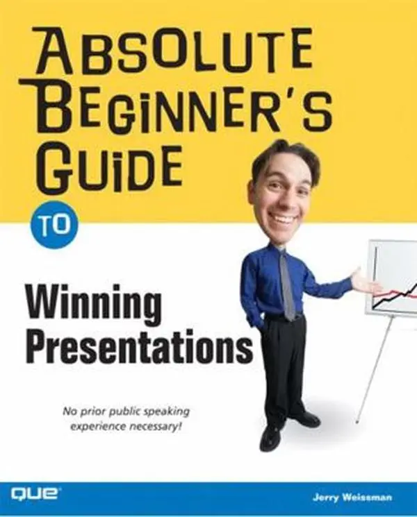 USED-Absolute Beginner's Guide to Winning Presentations by Weissman, Jerry (Paperback)