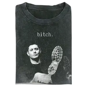 Supernatural Bitch T-shirt, Dean Winchester Quote Shirt, TV Show Fan Graphic Tee, Vintage Dark Aesthetic, Supernatural Quote Shirt, Gift for Men, Gift for Women, Crew Neck T-shirt, Trending T-shirt