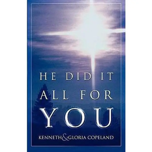 USED-He Did It All for You by Copeland, Kenneth (Paperback)