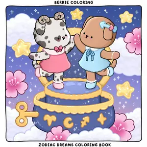 Berrie Coloring Zodiac Dreams: Cute and Cozy Coloring Book for Adults & Teens Featuring Adorable Animal Characters and Dreamy Scenes