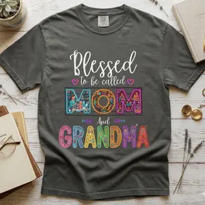 Blessed to be called MOM and now GRANDMA T-shirt | Mom Grandma Shirt