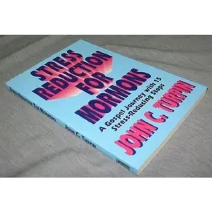 USED-The New Stress Reduction For Mormons by John C. Turpin (Paperback)