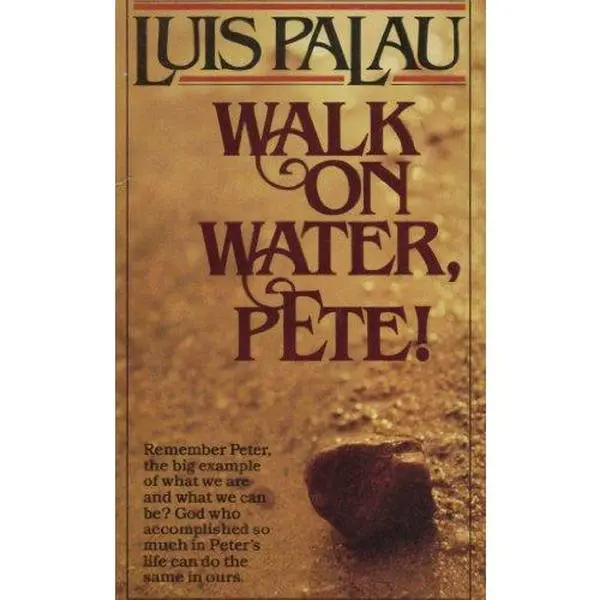 USED Book - Walk on Water, Pete! by Luis Palau (Paperback) - english