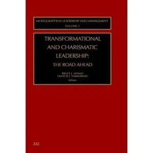 USED-Transformational and Charismatic Leadership, Volume 2 : The Road Ahead (Monographs in Leadership and Management) by AVOLIO (Hardcover)