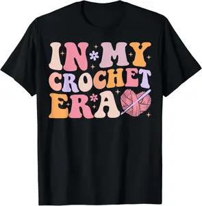 100% Cotton Groovy In My Crochet Era Funny Crocheting T-Shirt