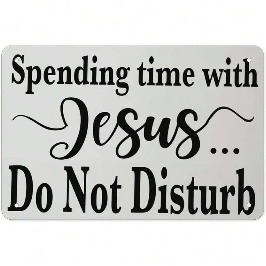 Classic Lightweight Black and White "Spending Time With Jesus Do Not Disturb" Metal Sign, 8x12in Religious Prayer Wall Decor Plaque, Office Home Decor, Home Supplies Plaque for Quiet Room Door, Metal Signs, Prayer Space