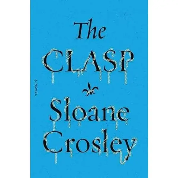 USED-The Clasp by Crosley, Sloane (Library Binding)