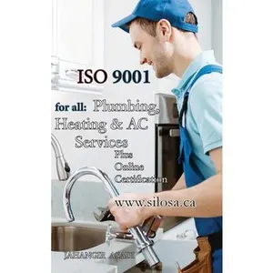 USED-ISO 9001 for all Plumbing, Heating and AC Services: ISO 9000 For all employees and employers by Asadi, Jahangir (Hardcover)