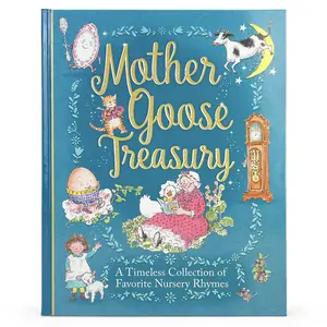 Mother Goose Treasury: A Beautiful Collection of Favorite Nursery Rhymes -- Parragon Books - Hardcover