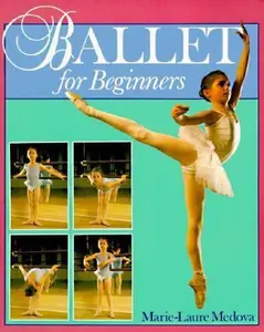 USED-Ballet For Beginners by Marie-Laure Medova (Paperback)