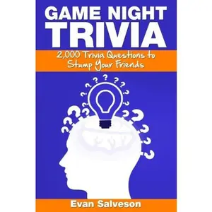 USED-Game Night Trivia: 2,000 Trivia Questions to Stump Your Friends by Evan Salveson (Paperback)