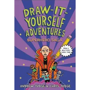 USED-Draw-It-Yourself Adventures: Superhero Saga by Judge, Andrew (Hardcover)