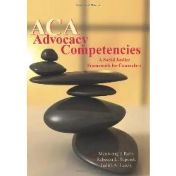 USED-ACA Advocacy Competencies: A Social Justice Framework for Counselors by Manivong J. Ratts (Paperback)