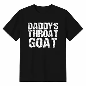 Unisex Daddy's Throat Goat Funny Sexy Adult Distressed Profanity T-Shirt.