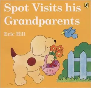 USED-Spot Visits His Grandparents (color) by Eric Hill (Paperback)