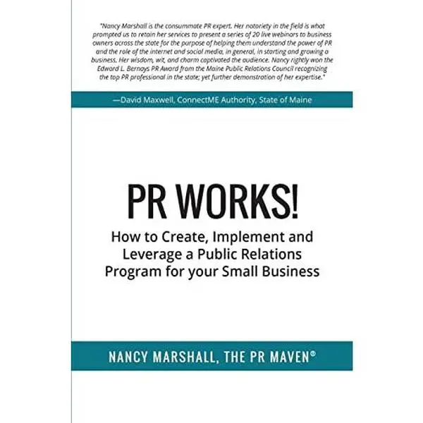 USED-PR Works!: How to create, implement and leverage a public relations program for your small business by Marshall, Nancy (Paperback)