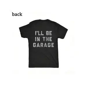 [Funny Car Mechanic Dad Tee] Mens I'll Be in The Garage T Shirt Funny Car Mechanic Dad Graphic Novelty Tee