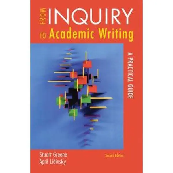 USED-From Inquiry to Academic Writing: A Practical Guide by Stuart Greene (Paperback)