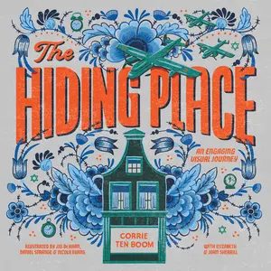 The Hiding Place: An Engaging Visual Journey -- Corrie Ten Boom - Paperback