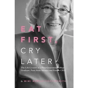 USED-Eat First, Cry Later by Barash Coppersmith, Mimi (Paperback)