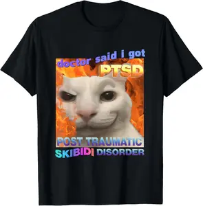 Cotton Graphic Tees Streetwear Gifts Doctor Said I Got PTSD Skibidi Disorder Meme Cat Weird Funny T-Shirt