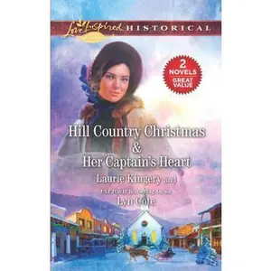 USED-Hill Country Christmas & Her Captain's Heart: An Anthology by Kingery, Laurie (Unknown)
