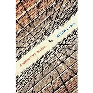 A Short Stay in Hell -- Steven L. Peck, Paperback