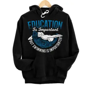 Swimming Swimmer Education Is Important but Swimming Hoodie, Sweatshirt, T-Shirt