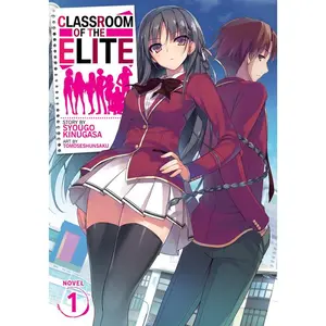 Classroom of the Elite (Light Novel) Vol. 1 -- Syougo Kinugasa - Paperback