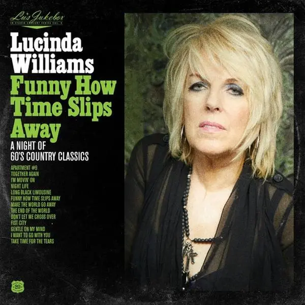 Lucinda Williams - Lu's Jukebox Vol. 4: Funny How Time Slips Away (Vinyl LP)