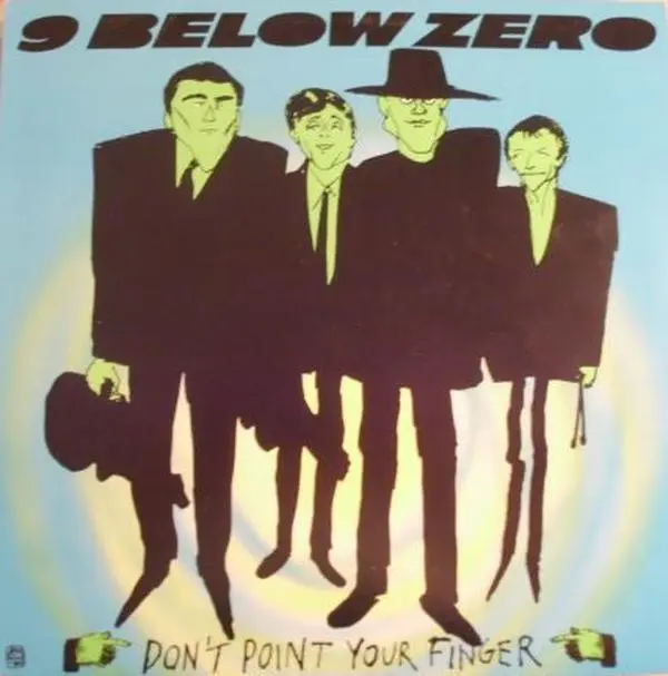 9 Below Zero* - Don't Point Your Finger (Very Good (VG)) Rock (LP, Album)