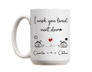 Personalized Friend Gift, Long Distance Friendship Coffee Mug, Gift For Bestie, I Wish You Lived Next Door Custom Mug, 11 15oz Ceramic Cup