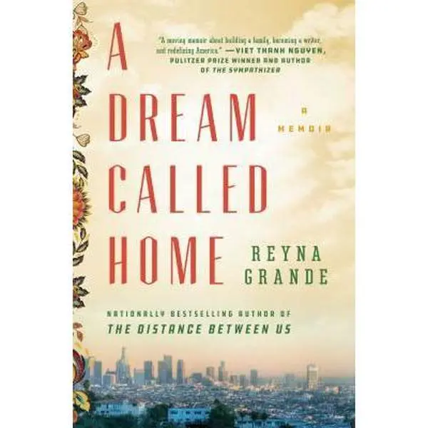USED Book - A Dream Called Home: A Memoir by Grande, Reyna (Hardcover) - english